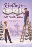 Reutlingen, tiptop Reutlingen, Weihnachten und eine zweite Chance