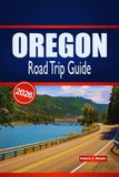 OREGON Road Trip Guide 2026