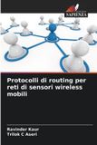 Protocolli OmniScriptum SRL Protocolli di routing per reti di sensori wireless mobili