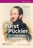 Fürst BeBra Verlag GmbH Fürst Pückler im Urteil seiner Zeitgenossen