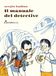 Il Coccole Books Il manuale del detective Paperback