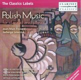 Lewczuk Clarinet Classics Polish Music For Clarinet & Piano CD