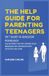 The Libri GmbH The Help Guide For Parenting Teenagers