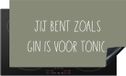 Merkloos KitchenYeah® Inductie beschermer 91.6x52.7 cm - Jij bent zoals gin is voor tonic - Quotes - Inductie kookplaat accessoire