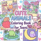 Cute Animals Coloring Book for Teens: 6 x 6 Inches Small Size Coloring Pages for Pastime Activity