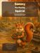 Sammy the Sharing Squirrel: A Story About Sharing, Fairness, and Making Room for Others