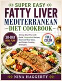 Super Easy Fatty Liver Mediterranean Diet Cookbook