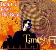 Timeshift - Don't U Feel The Beat