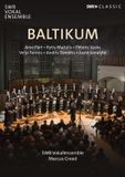 Outhere SWR Vokalensemble Stuttgart, Marcus Creed - Baltikum (DVD)