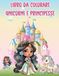 libro Unicorn and Princess Coloring Book
