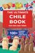 The Ultimate Chile Book For Kids And Teens: 100+ Fun And Educational Stories, Trivia Quizzes, And Fun Facts About Chile