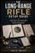 The Long-Range Rifle Setup Guide
