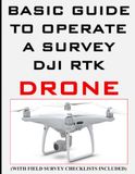Basic DJI Basic and Easy Guide to Operate a DJI RTK Survey Drone, Paperback