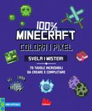 100% Minecraft. Colora i pixel. Svela i misteri Paperback