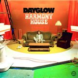 Harmony House - Dayglow - 16 september 2022
