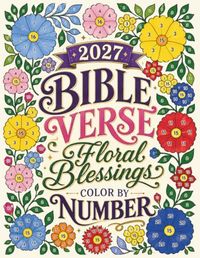 2027 Bible Verse Floral Blessings Color by Number