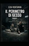 IL PERIMETRO DI GESSO