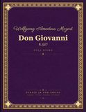 Mozart: Don Giovanni, K. 527 - Complete Opera Full Score for Orchestra and Voices