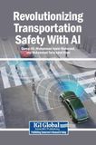 Revolutionizing Transportation Safety With AI