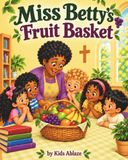 Miss Betty’s Fruit Basket
