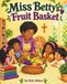 Miss Betty’s Fruit Basket