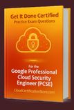 Get It Done Google Professional Cloud Security Engineer (PCSE) Certified Practice Exam Questions
