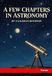 A Hansebooks A Few Chapters in Astronomy Paperback