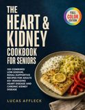 THE HEART & KIDNEY COOKBOOK FOR SENIOR