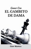 Ganar Libri GmbH Ganar Con El Gambito de Dama Paperback