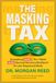The Masking Tax The 7-Week ADHD Burnout Recovery Workbook for Late-Diagnosed Adults