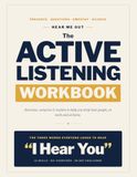 Hear Me Out: The Active Listening Workbook