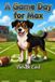 A Max's Day-A Game Day for Max Paperback