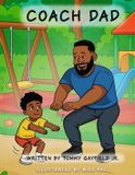 Coach Dad: A Father and Son Story About Exercise, Confidence, and Having Fun Together