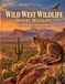 Wild West Wildlife Desert Wildlife: 48 Relaxing Coloring Pages of the American Southwest