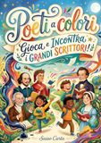 Poeti a Colori: Gioca e Incontra i grandi scrittori!