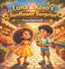 Luna & Kojo's Sunflower Surprise: A Heartwarming Story About Patience, Friendship, and Growing Together for Children Ages 3-5
