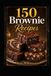 150 Brownie Recipes