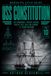 USS Constitution: Frigate Design, the War of 1812, Sail-Era Combat, and the Making of a Living Naval Legend