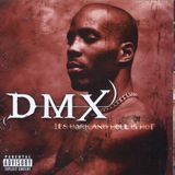 It'S DMX - It's Dark and Hell Is Hot