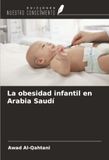 La obesidad infantil en Arabia Saudí 9786209817328