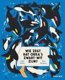 Wie Blauw Gras Wie zegt dat orka's zwart-wit zijn?