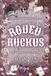 Rodeo Ruckus: A Bull Riding Why Choose Reverse Harem Romance