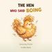 The Hen Who Said Boing: Featuring Frizzle