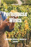 Portuguese Bol Wines of the World: Portugal- Portuguese Wines