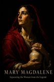 Mary Libri GmbH Mary Magdalene: Separating the Woman from the Legend Paperback