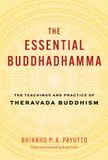 The Shambhala Publications Inc The Essential Buddhadhamma: The Teachings and Practice of Theravada Buddhism Hardcover