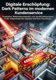 Digitale Erschöpfung: Dark Patterns im modernen Kundenservice: Frustration, Reklamationsabwehr, und visuelle Manipulation in der zeitgenössischen digitalen Interface-Psychologie