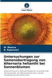 Untersuchungen Verlag Unser Wissen Untersuchungen zur Samenübertragung von Alternaria helianthi bei Sonnenblumen