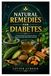 Natural Remedies for Diabetes: A Practical Herbal and Lifestyle Guide to Supporting Healthy Blood Sugar Naturally