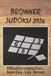 Beginner Sudoku 2026 Puzzle Book